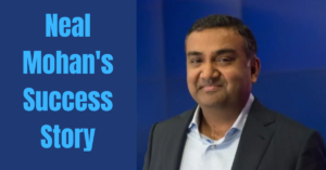 Neal Mohan's Success Story